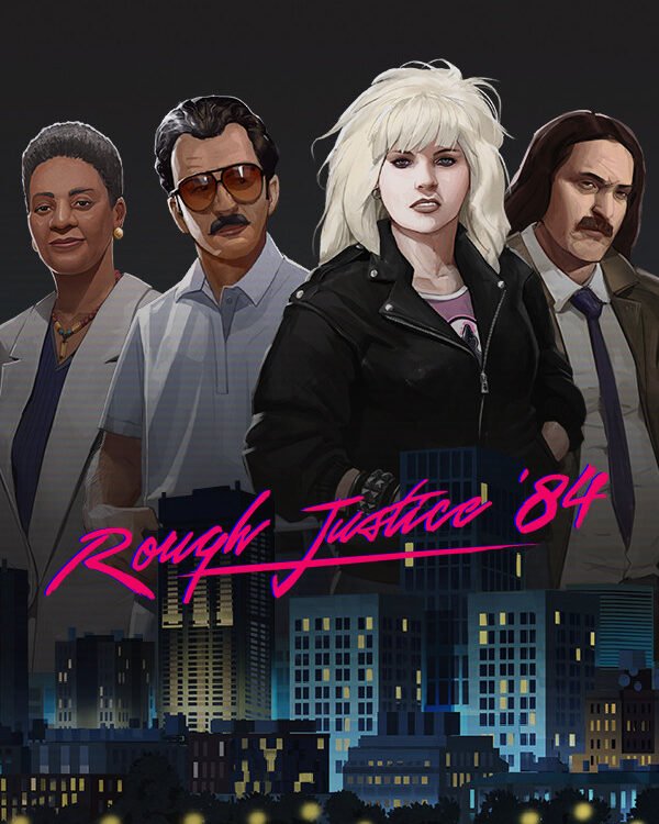 Rough Justice: ’84