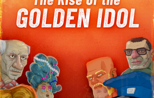 The Rise of the Golden Idol