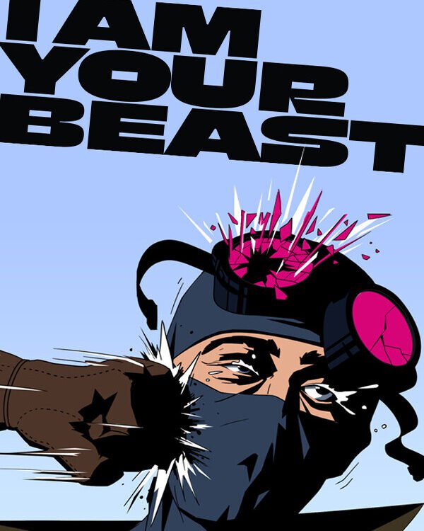 I Am Your Beast