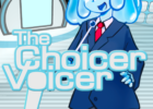The Choicer Voicer