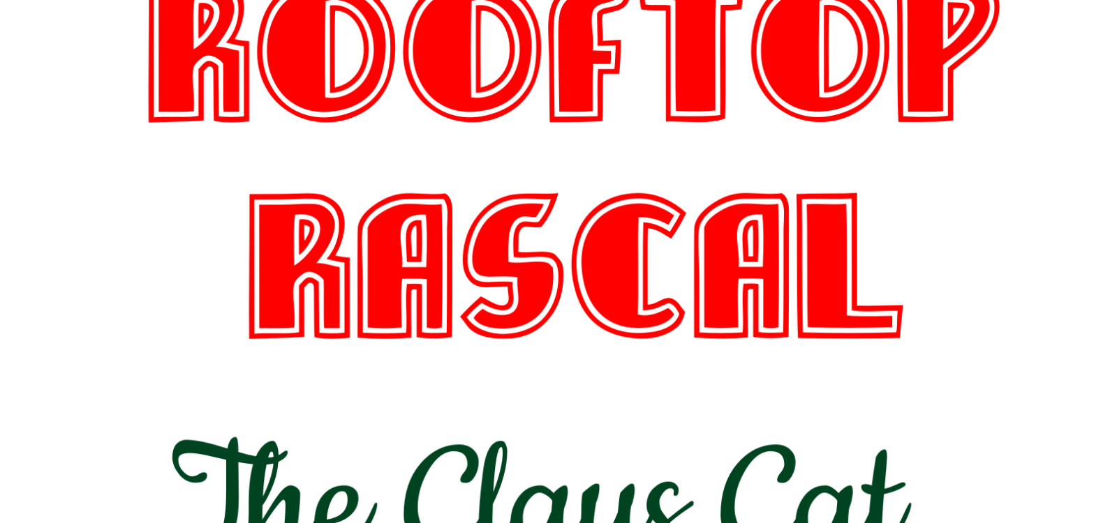 Rooftop Rascal: The Claus Cat